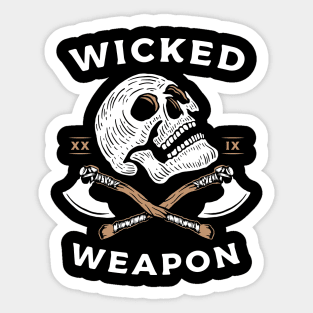 Wicked weapon Sticker